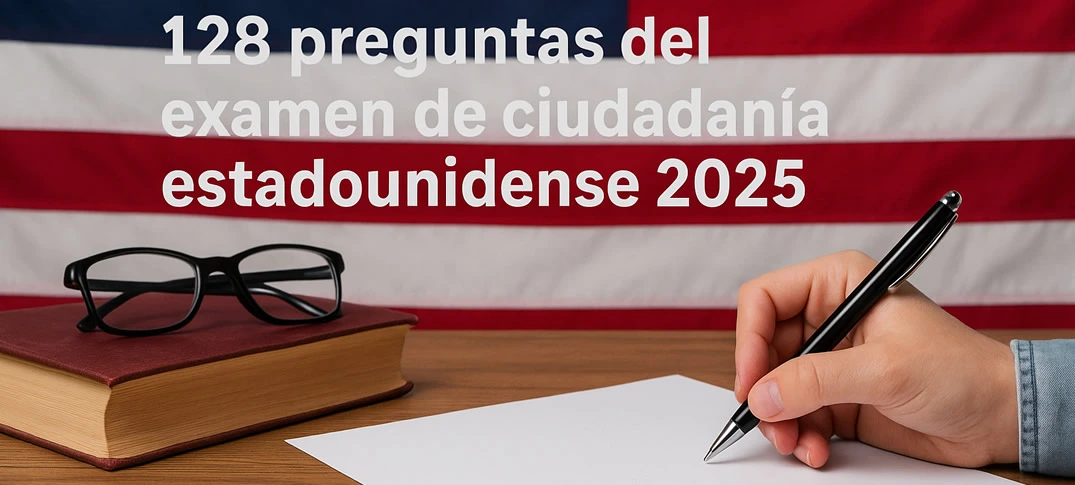 128 Preguntas Examen Ciudadanía en Español
