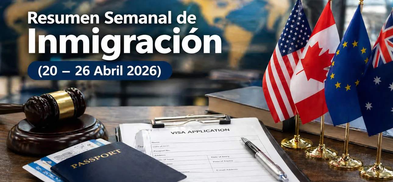 Resumen semanal de inmigración 20 al 26 abril 2026